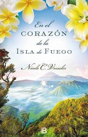 EN EL CORAZÓN DE LA ISLA DE FUEGO | 9788466657082 | VOSSELER, NICOLE C. | Llibreria Online de Vilafranca del Penedès | Comprar llibres en català