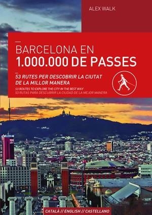 BARCELONA EN 1000000 DE PASSES | 9788490343166 | WALK, ALEX | Llibreria L'Odissea - Libreria Online de Vilafranca del Penedès - Comprar libros