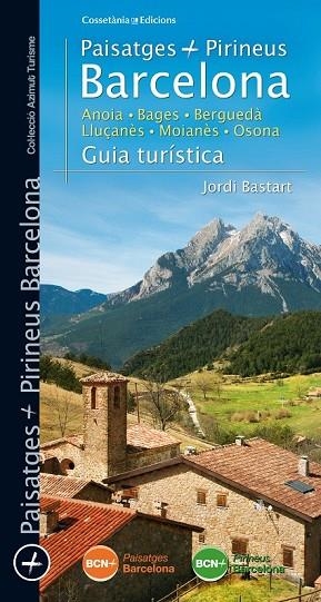 PAISATGES I PIRINEUS BARCELONA | 9788490343258 | BASTART I CASSÉ, JORDI | Llibreria L'Odissea - Libreria Online de Vilafranca del Penedès - Comprar libros