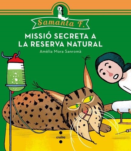 SAMANTA F 3 LA MISSIÓ SECRETA A LA RESERVA NATURAL | 9788466139519 | MORA SANROMÀ, AMÈLIA | Llibreria Online de Vilafranca del Penedès | Comprar llibres en català