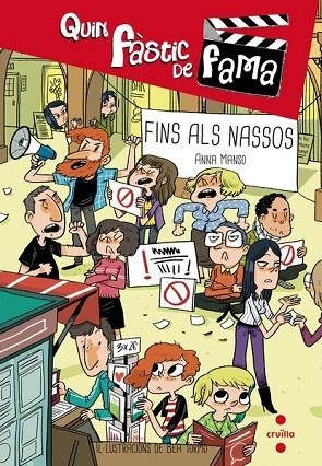 QUIN FASTIC DE FAMA 4 FINS ALS NASSOS | 9788466139410 | MANSO MUNNÉ, ANNA | Llibreria Online de Vilafranca del Penedès | Comprar llibres en català