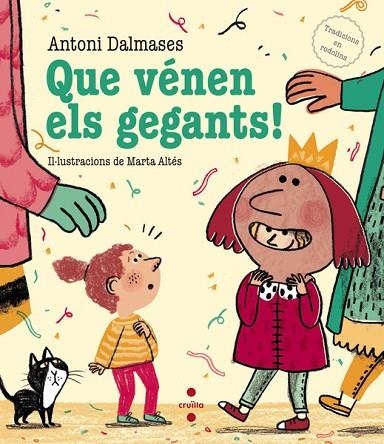 QUE VENEN ELS GEGANTS | 9788466137539 | DALMASES, ANTONI | Llibreria Online de Vilafranca del Penedès | Comprar llibres en català