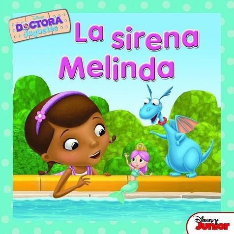 DOCTORA JUGUETES. LA SIRENA MELINDA | 9788499517025 | DISNEY | Llibreria Online de Vilafranca del Penedès | Comprar llibres en català