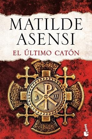 EL ÚLTIMO CATÓN | 9788408143710 | ASENSI, MATILDE  | Llibreria L'Odissea - Libreria Online de Vilafranca del Penedès - Comprar libros