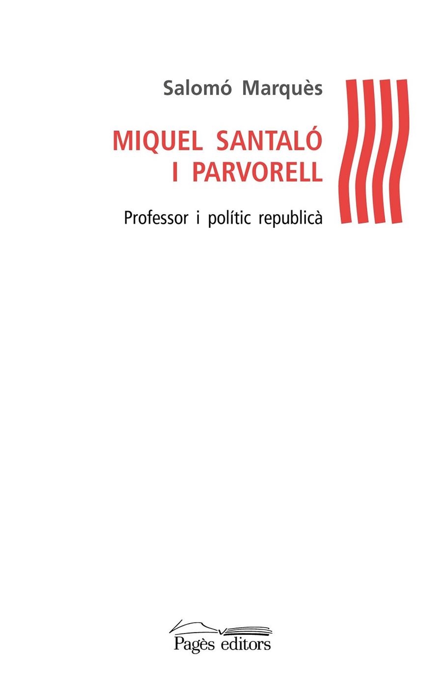 MIQUEL SANTALÓ I PARVORELL | 9788499756356 | MARQUÈS, SALOMÓ | Llibreria Online de Vilafranca del Penedès | Comprar llibres en català