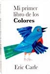 MI PRIMER LIBRO DE LOS COLORES | 9788496629011 | CARLE, ERIC | Llibreria Online de Vilafranca del Penedès | Comprar llibres en català