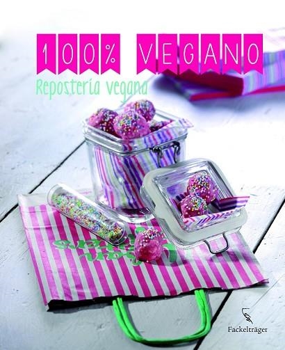 100% VEGANO REPOSTERIA VEGANA | 9783771600235 | AA. VV. | Llibreria Online de Vilafranca del Penedès | Comprar llibres en català