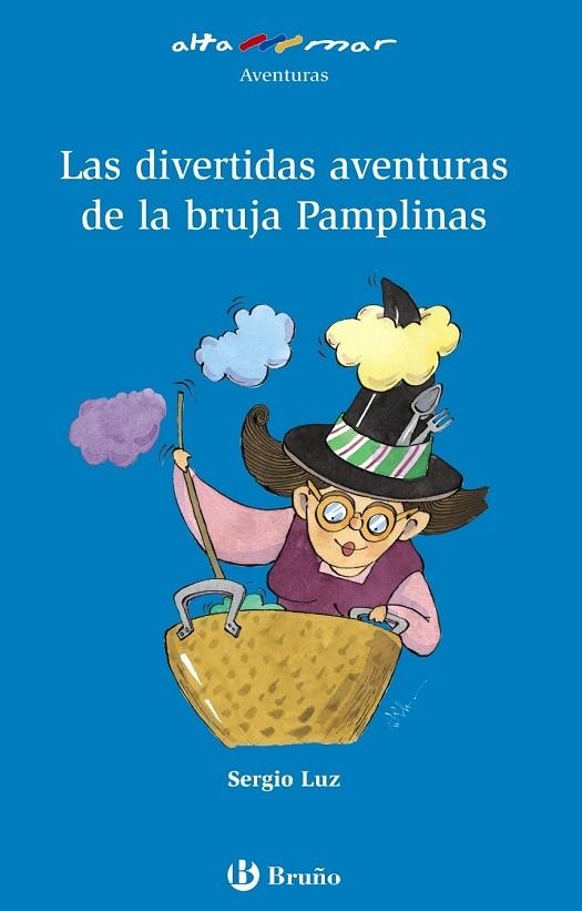 LAS DIVERTIDAS AVENTURAS DE LA BRUJA PAMPLINAS | 9788421666623 | LUZ, SERGIO | Llibreria Online de Vilafranca del Penedès | Comprar llibres en català