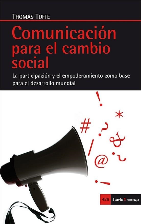 COMUNICACIÓN PARA EL CAMBIO SOCIAL | 9788498886580 | TUFTE, THOMAS | Llibreria Online de Vilafranca del Penedès | Comprar llibres en català