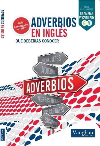 ADVERBIOS EN INGLÉS QUE DEBERÍAS CONOCER | 9788416094981 | BELSKAYA, IRYNA | Llibreria Online de Vilafranca del Penedès | Comprar llibres en català