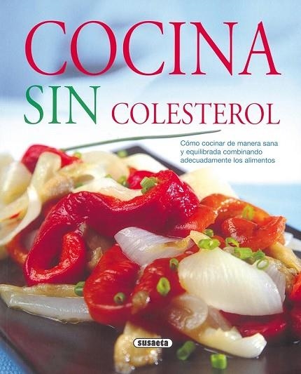 COCINA SIN COLESTEROL | 9788430570676 | AA. VV. | Llibreria L'Odissea - Libreria Online de Vilafranca del Penedès - Comprar libros