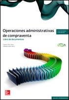 OPERACIONES ADMINISTRATIVAS DE COMPRAVENTA. DOCUMENTOS | 9788448191818 | RUIZ OTERO | Llibreria Online de Vilafranca del Penedès | Comprar llibres en català