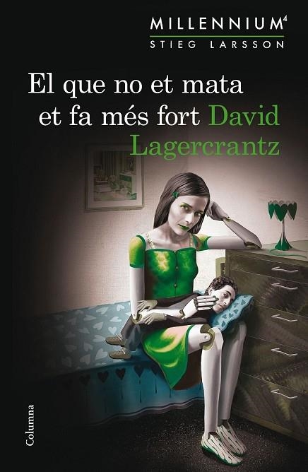 EL QUE NO ET MATA ET FA MÉS FORT (SÈRIE MILLENNIUM 4) | 9788466419864 | LAGERCRANTZ, DAVID  | Llibreria L'Odissea - Libreria Online de Vilafranca del Penedès - Comprar libros