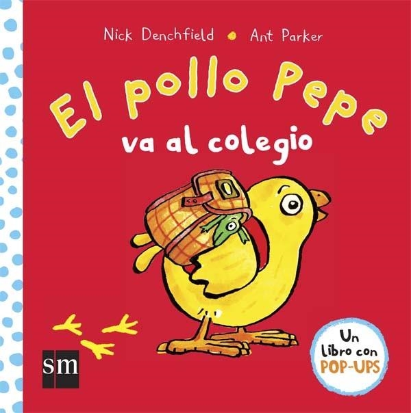 EL POLLO PEPE VA AL COLEGIO | 9788467578713 | DENCHFIELD, NICK/PARKER, ANT | Llibreria Online de Vilafranca del Penedès | Comprar llibres en català