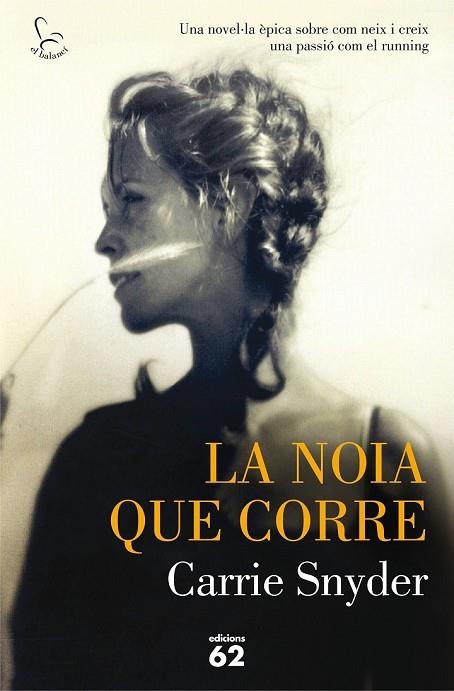 LA NOIA QUE CORRE | 9788429774566 | SNYDER, CARRIE | Llibreria Online de Vilafranca del Penedès | Comprar llibres en català