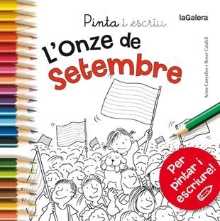 PINTA I ESCRIU L'ONZE DE SETEMBRE | 9788424656669 | CANYELLES, ANNA / CALAFELL, ROSER | Llibreria L'Odissea - Libreria Online de Vilafranca del Penedès - Comprar libros