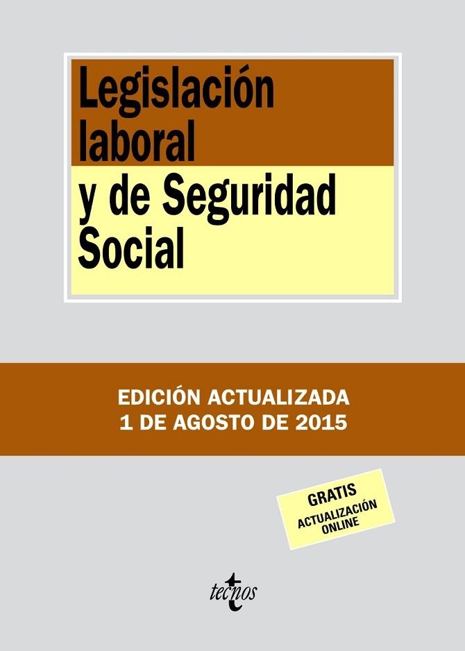 LEGISLACIÓN LABORAL Y DE SEGURIDAD SOCIAL (2015) | 9788430966110 | EDITORIAL TECNOS | Llibreria Online de Vilafranca del Penedès | Comprar llibres en català