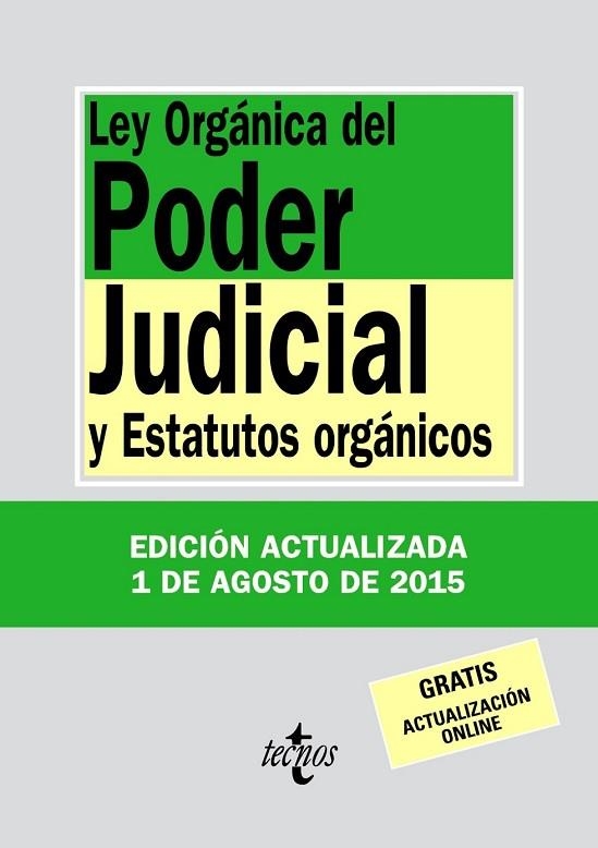 LEY ORGÁNICA DEL PODER JUDICIAL (2015) | 9788430966134 | EDITORIAL TECNOS | Llibreria Online de Vilafranca del Penedès | Comprar llibres en català