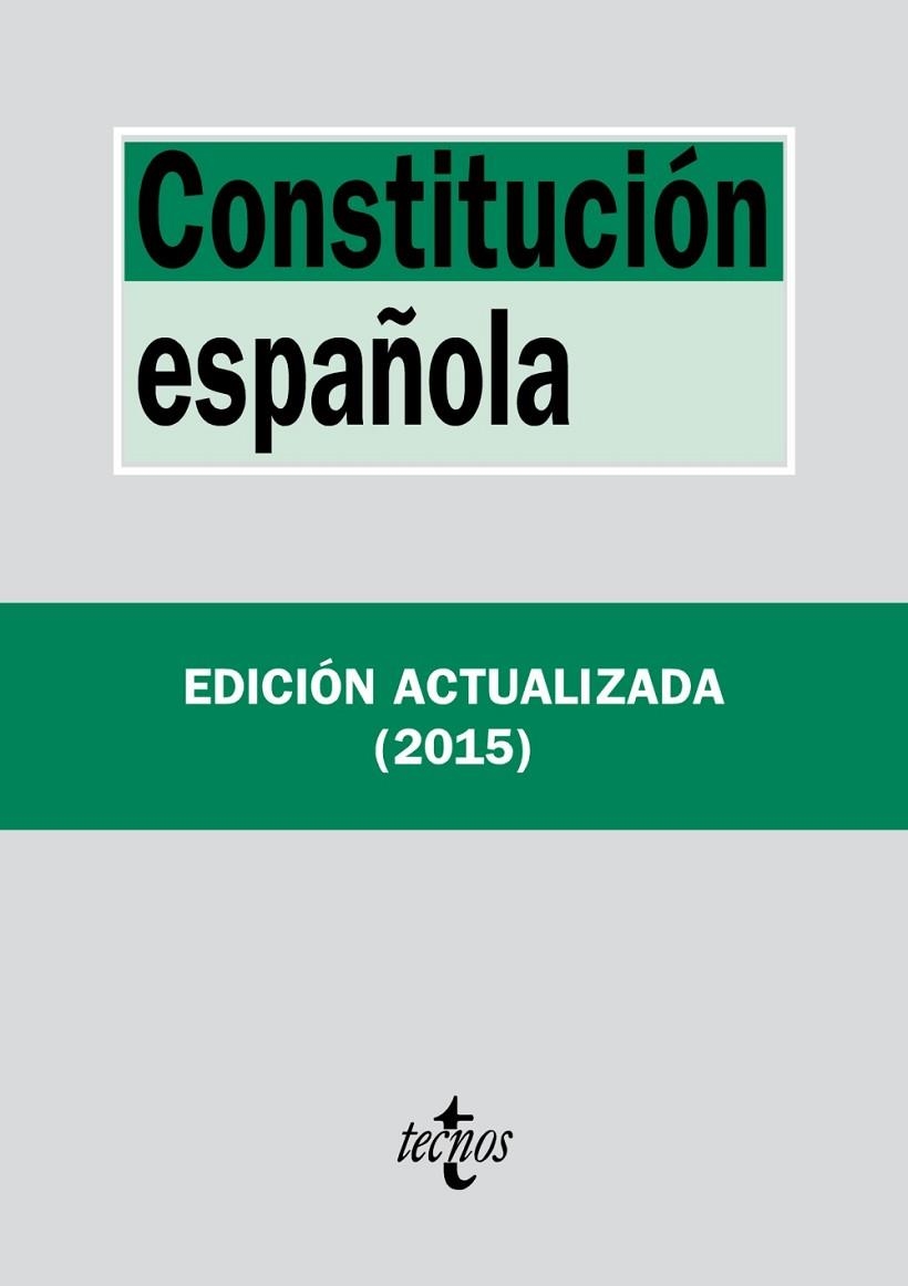 CONSTITUCIÓN ESPAÑOLA (2015) | 9788430966189 | EDITORIAL TECNOS | Llibreria Online de Vilafranca del Penedès | Comprar llibres en català