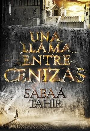 UNA LLAMA ENTRE CENIZAS ( UNA LLAMA ENTRE CENIZAS 1 ) | 9788490434727 | TAHIR, SABAA | Llibreria Online de Vilafranca del Penedès | Comprar llibres en català