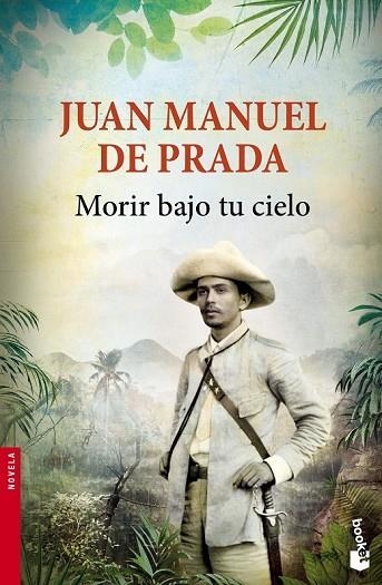 MORIR BAJO TU CIELO | 9788467045512 | PRADA, JUAN MANUEL DE | Llibreria Online de Vilafranca del Penedès | Comprar llibres en català