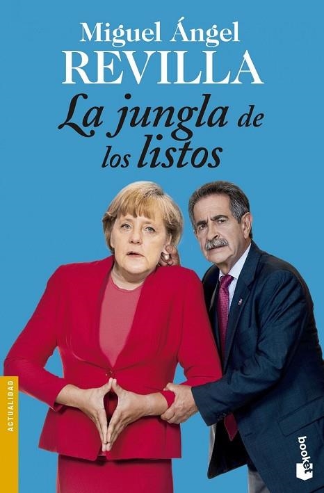 LA JUNGLA DE LOS LISTOS | 9788467045482 | REVILLA, MIGUEL ANGEL | Llibreria Online de Vilafranca del Penedès | Comprar llibres en català