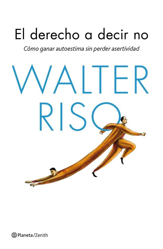 EL DERECHO A DECIR NO | 9788408143666 | RISO, WALTER | Llibreria Online de Vilafranca del Penedès | Comprar llibres en català