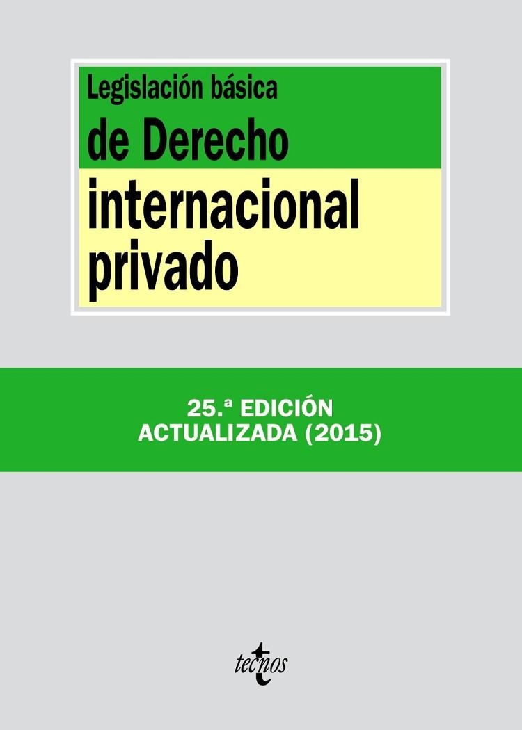 LEGISLACIÓN BÁSICA DE DERECHO INTERNACIONAL PRIVADO ( 25 EDICION ACTUALIZADA 2015 ) | 9788430966172 | AA. VV. | Llibreria Online de Vilafranca del Penedès | Comprar llibres en català