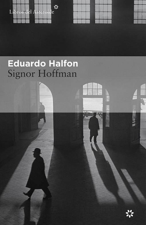 SIGNOR HOFFMAN | 9788416213498 | HALFON, EDUARDO | Llibreria Online de Vilafranca del Penedès | Comprar llibres en català