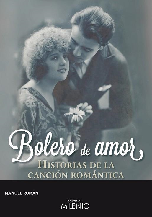 BOLERO DE AMOR | 9788497436656 | ROMÁN, MANUEL | Llibreria Online de Vilafranca del Penedès | Comprar llibres en català