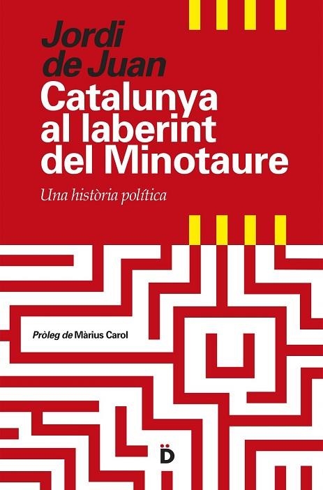 CATALUNYA AL LABERINT DEL MINOTAURE | 9788494295935 | DE JUAN, JORDI | Llibreria L'Odissea - Libreria Online de Vilafranca del Penedès - Comprar libros