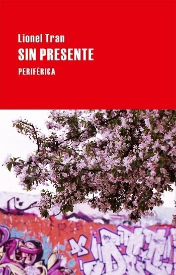 SIN PRESENTE | 9788416291182 | TRAN, LIONEL | Llibreria Online de Vilafranca del Penedès | Comprar llibres en català