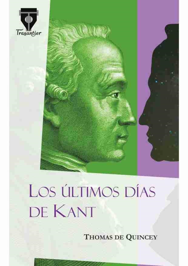 LOS ÚLTIMOS DÍAS DE KANT | 9788490920176 | DE QUINCEY, THOMAS | Llibreria Online de Vilafranca del Penedès | Comprar llibres en català