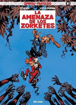 SPIROU Y FANTASIO 51 | 9788415850823 | VEHLMANN, FABIEN/CHIVARD, YOANN | Llibreria Online de Vilafranca del Penedès | Comprar llibres en català