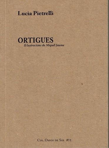 ORTIGUES | 9788460813118 | PIETRELLI, LUCIA | Llibreria Online de Vilafranca del Penedès | Comprar llibres en català