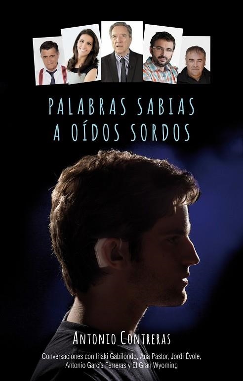 PALABRAS SABIAS A OÍDOS SORDOS | 9788499189475 | CONTRERAS, ANTONIO | Llibreria Online de Vilafranca del Penedès | Comprar llibres en català