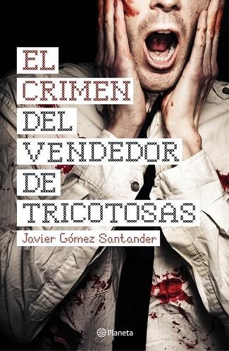 EL CRIMEN DEL VENDEDOR DE TRICOTOSAS | 9788408144670 | GOMEZ, JAVIER | Llibreria Online de Vilafranca del Penedès | Comprar llibres en català