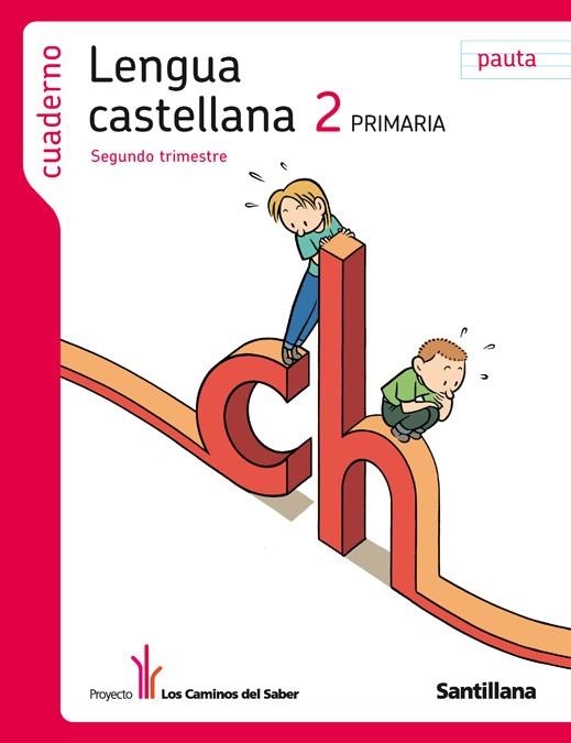 CUADERNO LENGUA PAUTA 2 PRIMARIA 2 TRIM LOS CAMINOS DEL SABER | 9788468001081 | VARIOS AUTORES | Llibreria Online de Vilafranca del Penedès | Comprar llibres en català