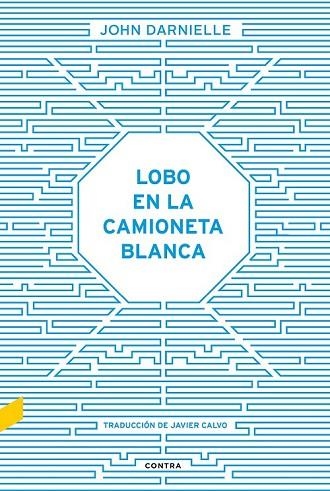 LOBO EN LA CAMIONETA BLANCA | 9788494403323 | DARNIELLE, JOHN | Llibreria Online de Vilafranca del Penedès | Comprar llibres en català