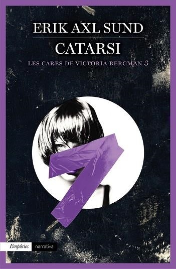 CATARSI ( LES CARES DE VICTORIA BERGMAN 3 ) | 9788416367146 | AXL SUND, ERIK | Llibreria Online de Vilafranca del Penedès | Comprar llibres en català