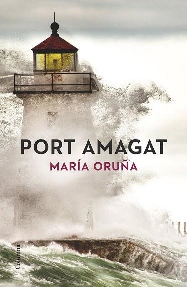 PORT AMAGAT | 9788466419840 | ORUÑA, MARIA | Llibreria L'Odissea - Libreria Online de Vilafranca del Penedès - Comprar libros