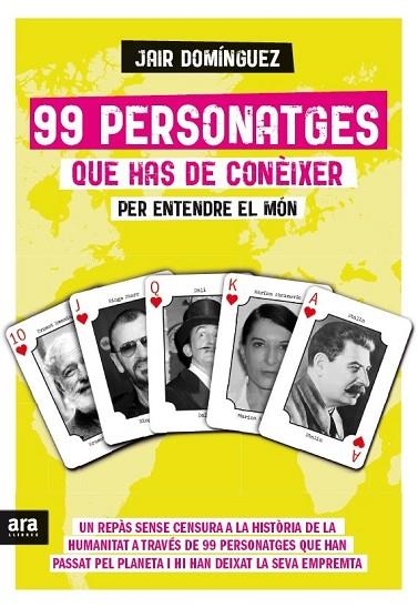 99 PERSONATGES QUE HAS DE CONÈIXER PER ENTENDRE EL MÓN | 9788416154425 | DOMÍNGUEZ, JAIR | Llibreria Online de Vilafranca del Penedès | Comprar llibres en català