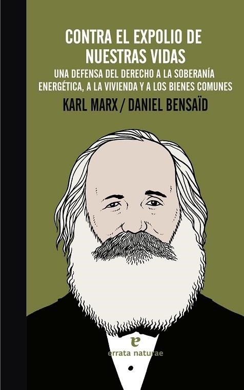 CONTRA EL EXPOLIO DE NUESTRAS VIDAS | 9788415217992 | MARX, KARL / BENSAÏD, DANIEL | Llibreria Online de Vilafranca del Penedès | Comprar llibres en català