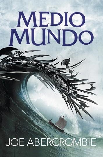 MEDIO MUNDO ( EL MAR QUEBRADO 2 ) | 9788415831631 | ABERCROMBIE, JOE | Llibreria Online de Vilafranca del Penedès | Comprar llibres en català