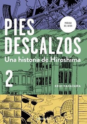 PIES DESCALZOS 2 UNA HISTORIA DE HIROSHIMA | 9788490627358 | NAKAZAWA, KEIJI | Llibreria Online de Vilafranca del Penedès | Comprar llibres en català