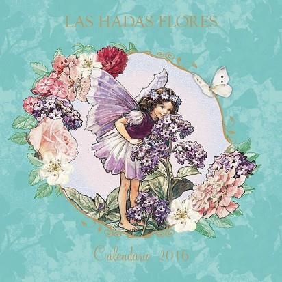 CALENDARIO DE LAS HADAS FLORES 2016 | 9788401907289 | BARKER,CICELY MARY | Llibreria Online de Vilafranca del Penedès | Comprar llibres en català