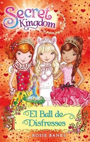 SECRET KINGDOM 17 EL BALL DE DISFRESSES | 9788424653880 | BANKS, ROSIE | Llibreria Online de Vilafranca del Penedès | Comprar llibres en català