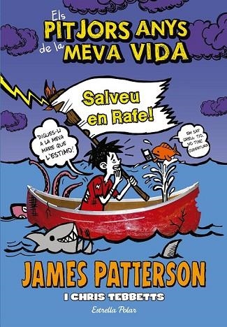 ELS PITJORS ANYS DE LA MEVA VIDA 6 SALVEU EN RAFE | 9788490577301 | PATTERSON, JAMES | Llibreria Online de Vilafranca del Penedès | Comprar llibres en català