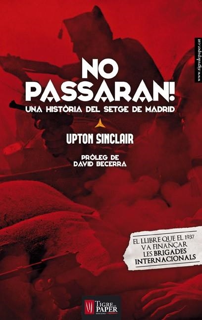 NO PASSARAN! | 9788494320569 | SINCLAIR, UPTON | Llibreria L'Odissea - Libreria Online de Vilafranca del Penedès - Comprar libros