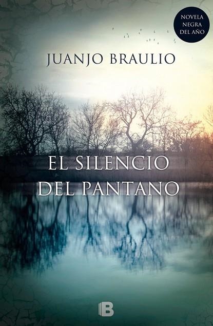 EL SILENCIO DEL PANTANO | 9788466657679 | BRAULIO, JUANJO | Llibreria Online de Vilafranca del Penedès | Comprar llibres en català